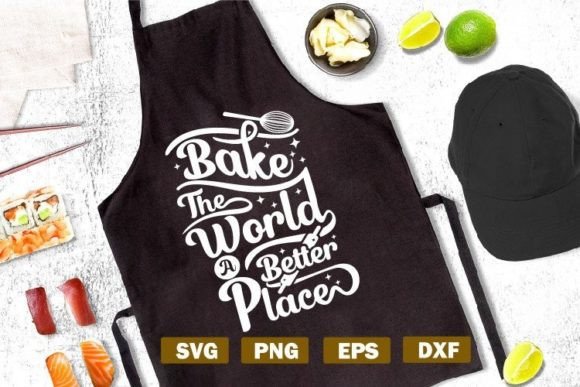 Baking Quote SVG Bake the World