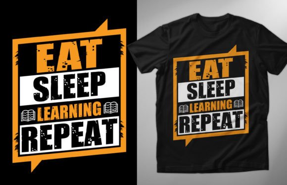 Eat Sleep Learning Repeat T-Shirt Design