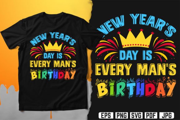 New Year's Day Is Every Man's Birthday