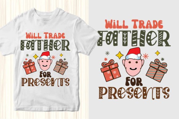 Will Trade Father for Presents Christmas